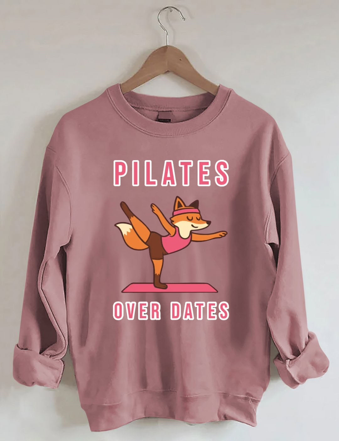 Pilates Over Dates Sweatshirt