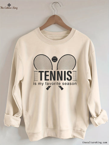 Tennis Is My Favorite Season Sweatshirt