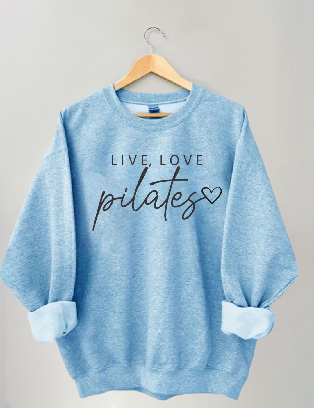 Live Love Pilates Sweatshirt