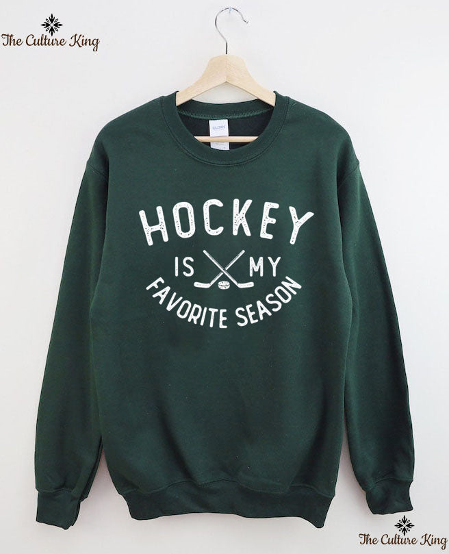 Hockey Is My Favorite Season Sweatshirt