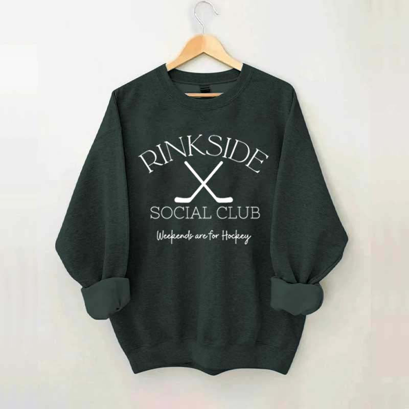Rinkside Social Club Weekends Are For Hockey Sweatshirt