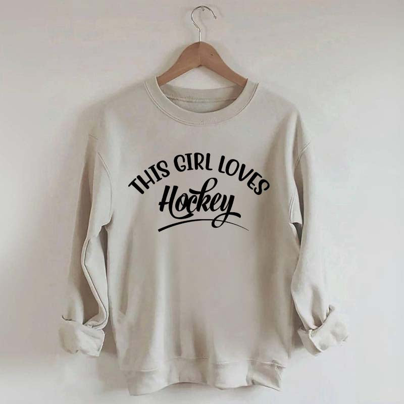 This Girl Loves Hockey Sweatshirt