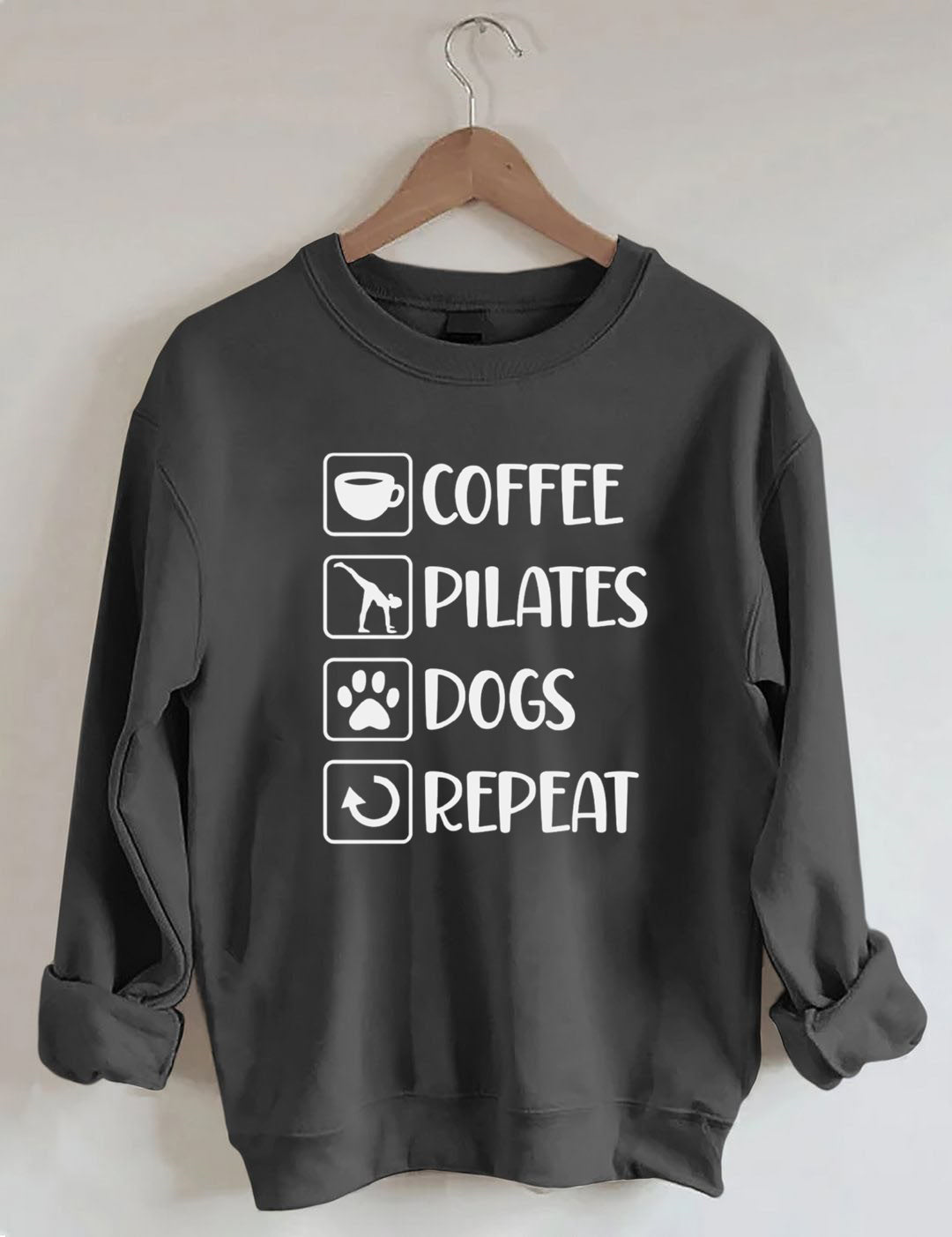 Coffee, Pilates, Dogs, Repeat Sweatshirt