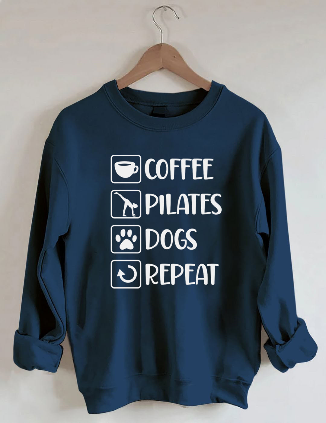 Coffee, Pilates, Dogs, Repeat Sweatshirt