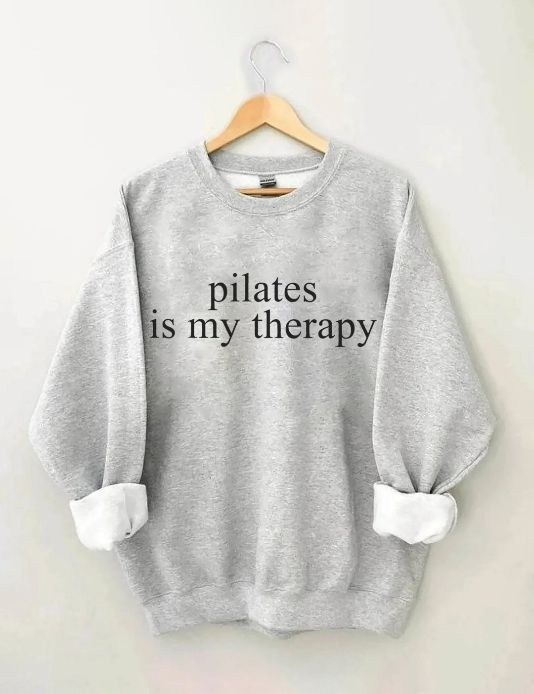 Pilates Is My Therapy Sweatshirt