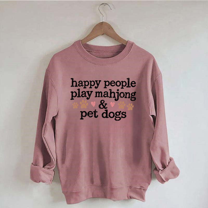 Happy People Play Mahjong & Pet Dogs Sweatshirt