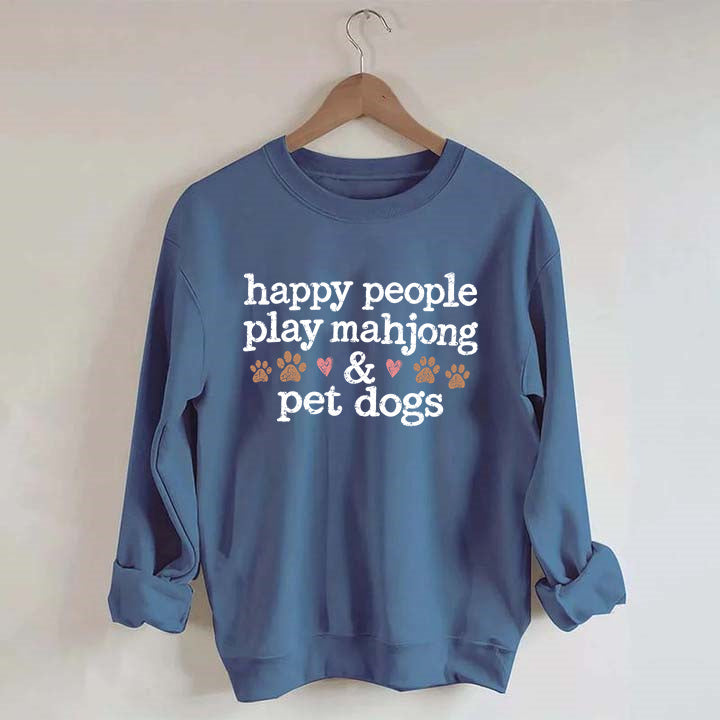 Happy People Play Mahjong & Pet Dogs Sweatshirt