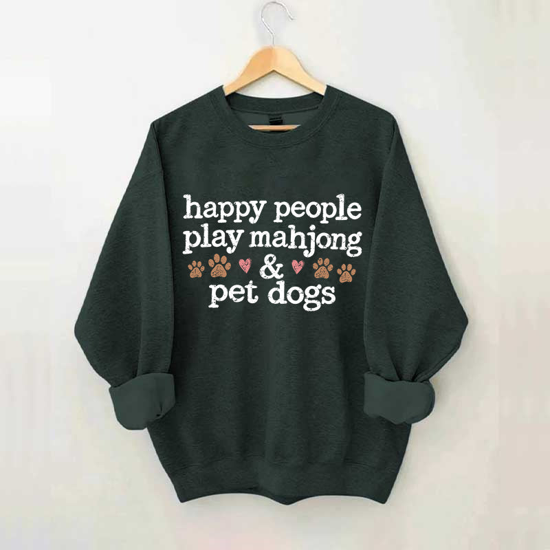 Happy People Play Mahjong & Pet Dogs Sweatshirt