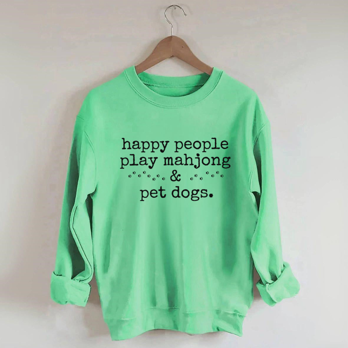 Happy People Play Mahjong&Pet Dogs Sweatshirt