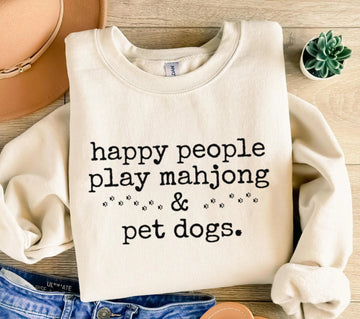 Happy People Play Mahjong&Pet Dogs Sweatshirt