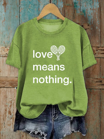 Women's Love Means Nothing Tennis Lover Printed T-Shirt