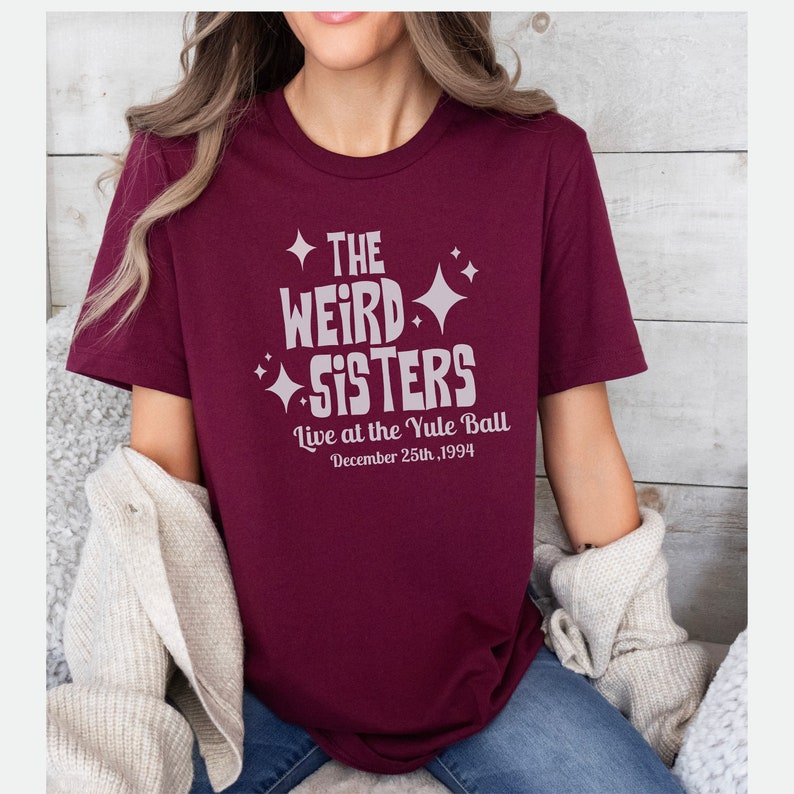 Weird Sisters Shirt