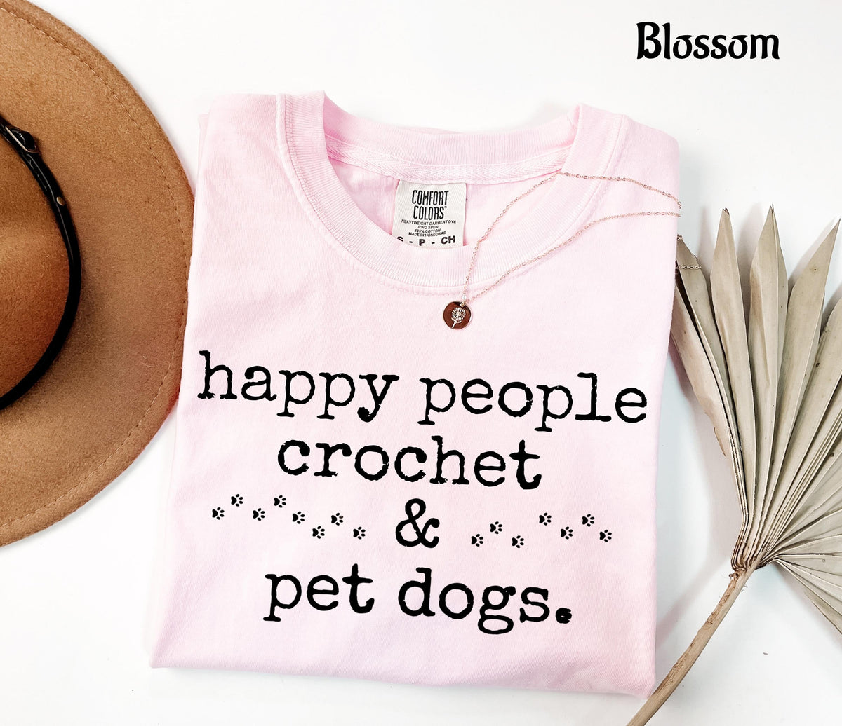 Comfort Colors Happy People Crochet & Pet Dogs T-Shirt