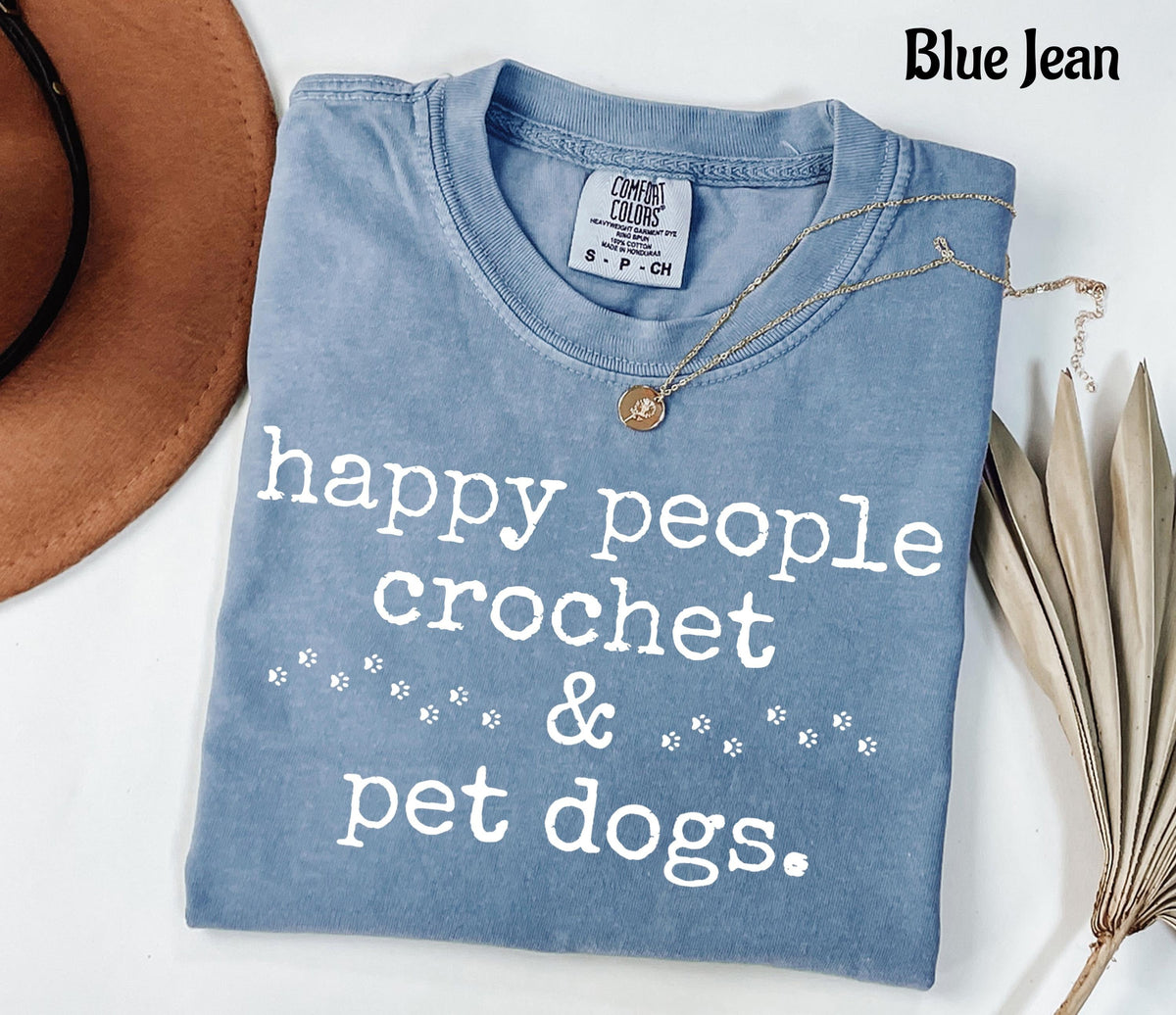 Comfort Colors Happy People Crochet & Pet Dogs T-Shirt