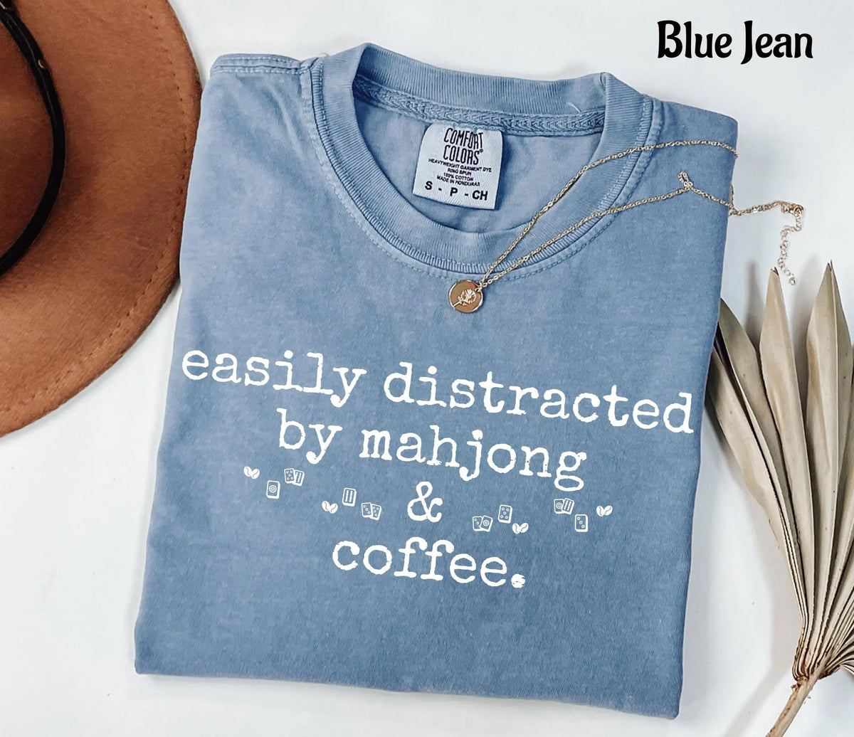 Comfort Colors Easily Distracted by Mahjong & Coffee T-Shirt