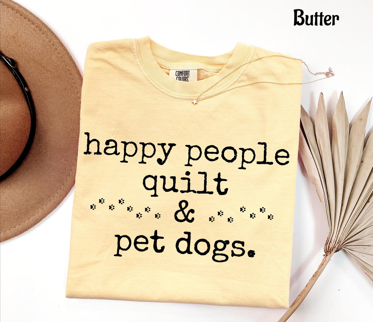 Comfort Colors Happy People Quilt  & Pet Dogs T-Shirt