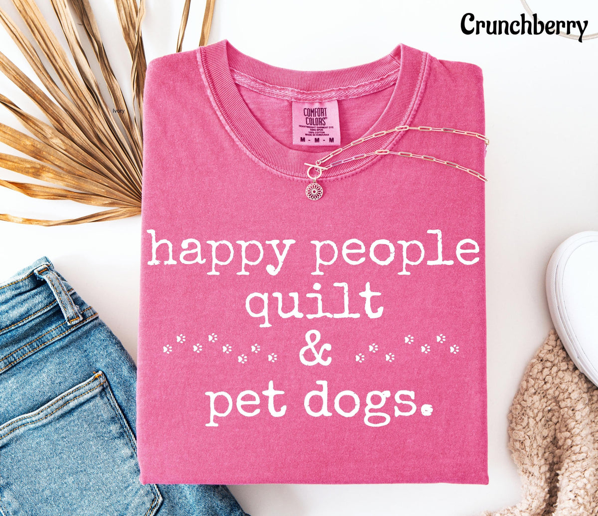 Comfort Colors Happy People Quilt  & Pet Dogs T-Shirt