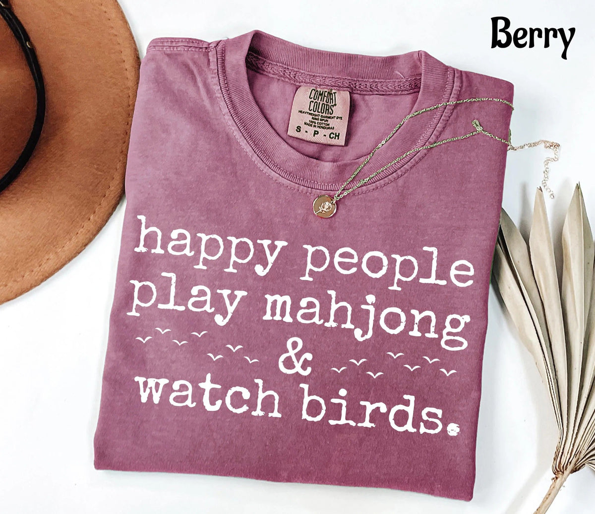 Comfort Colors Happy People Play Mahjong & Watch Birds T-Shirt